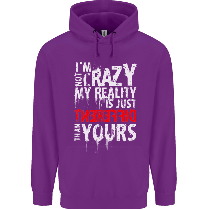 Not Crazy My Reality Is Different Childrens Kids Hoodie Purple