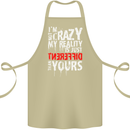 Not Crazy My Reality Is Different Cotton Apron 100% Organic Khaki