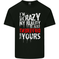 Not Crazy My Reality Is Different Kids T-Shirt Childrens Black