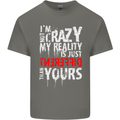 Not Crazy My Reality Is Different Kids T-Shirt Childrens Charcoal