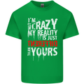 Not Crazy My Reality Is Different Kids T-Shirt Childrens Irish Green