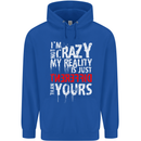 Not Crazy My Reality Is Different Mens 80% Cotton Hoodie Royal Blue
