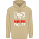 Not Crazy My Reality Is Different Mens 80% Cotton Hoodie Sand