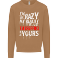 Not Crazy My Reality Is Different Mens Sweatshirt Jumper Caramel Latte