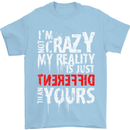 Not Crazy My Reality Is Different Mens T-Shirt Cotton Gildan Light Blue