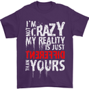 Not Crazy My Reality Is Different Mens T-Shirt Cotton Gildan Purple