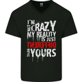 Not Crazy My Reality Is Different Mens V-Neck Cotton T-Shirt Black