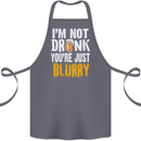 Not Drunk You're Blurry Funny Beer Alcohol Cotton Apron 100% Organic Steel