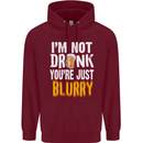 Not Drunk You're Blurry Funny Beer Alcohol Mens 80% Cotton Hoodie Maroon