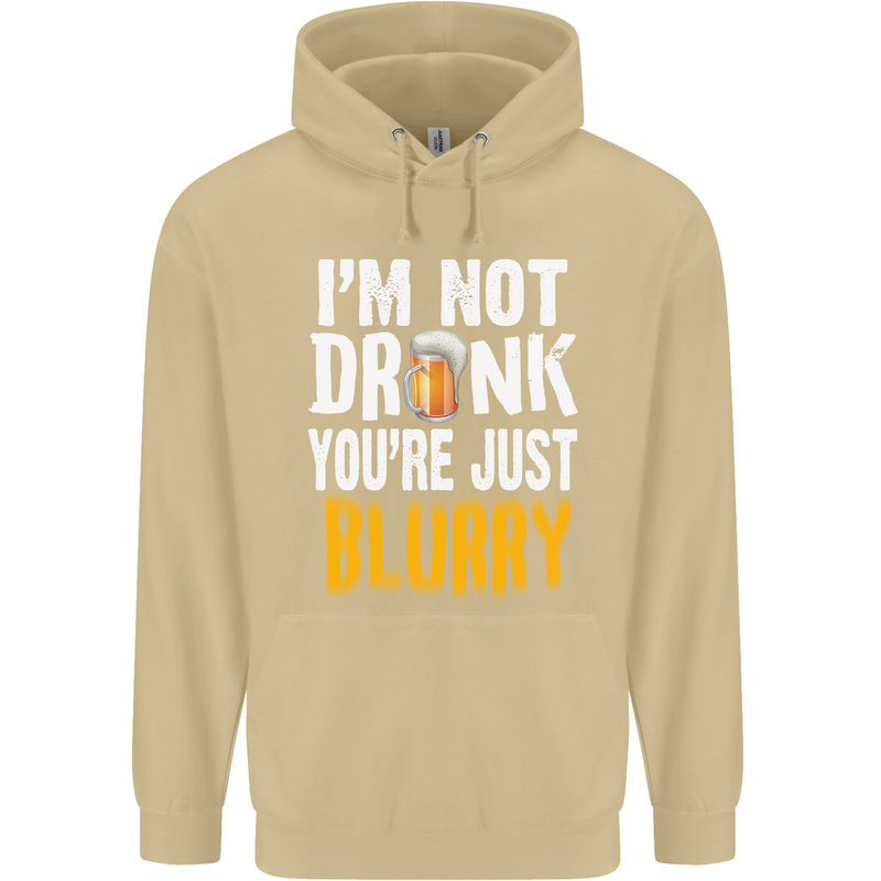 Not Drunk You're Blurry Funny Beer Alcohol Mens 80% Cotton Hoodie Sand