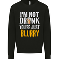 Not Drunk You're Blurry Funny Beer Alcohol Mens Sweatshirt Jumper Black