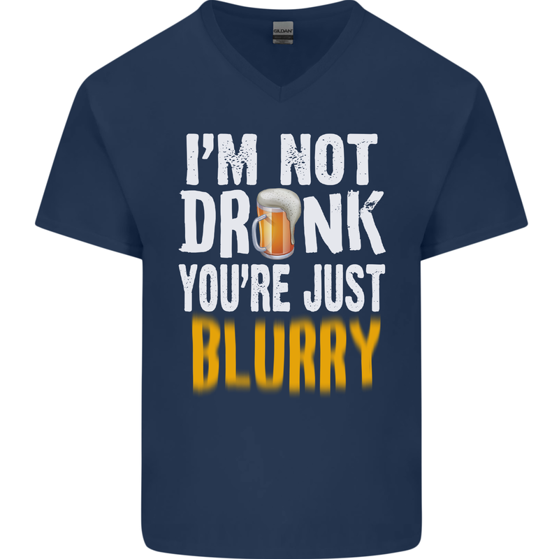 Not Drunk You're Blurry Funny Beer Alcohol Mens V-Neck Cotton T-Shirt Navy Blue
