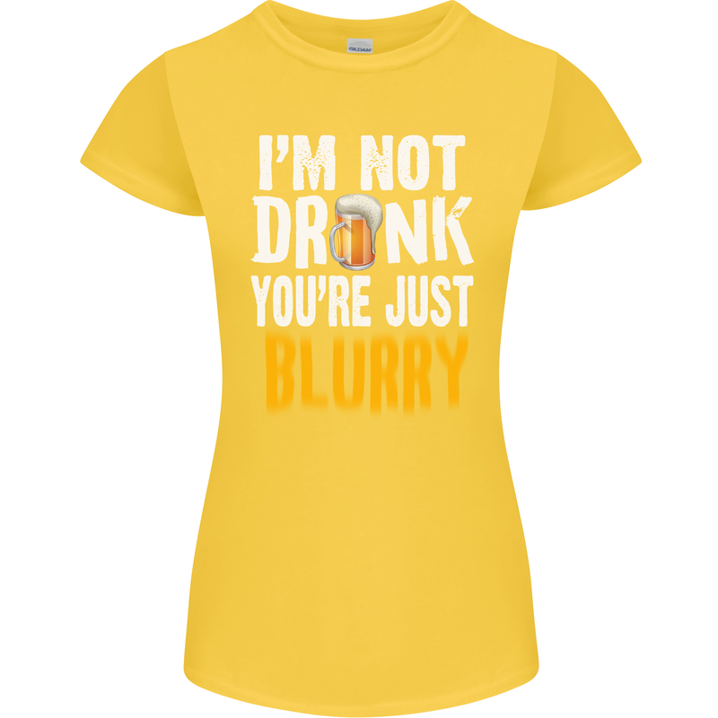 Not Drunk You're Blurry Funny Beer Alcohol Womens Petite Cut T-Shirt Yellow