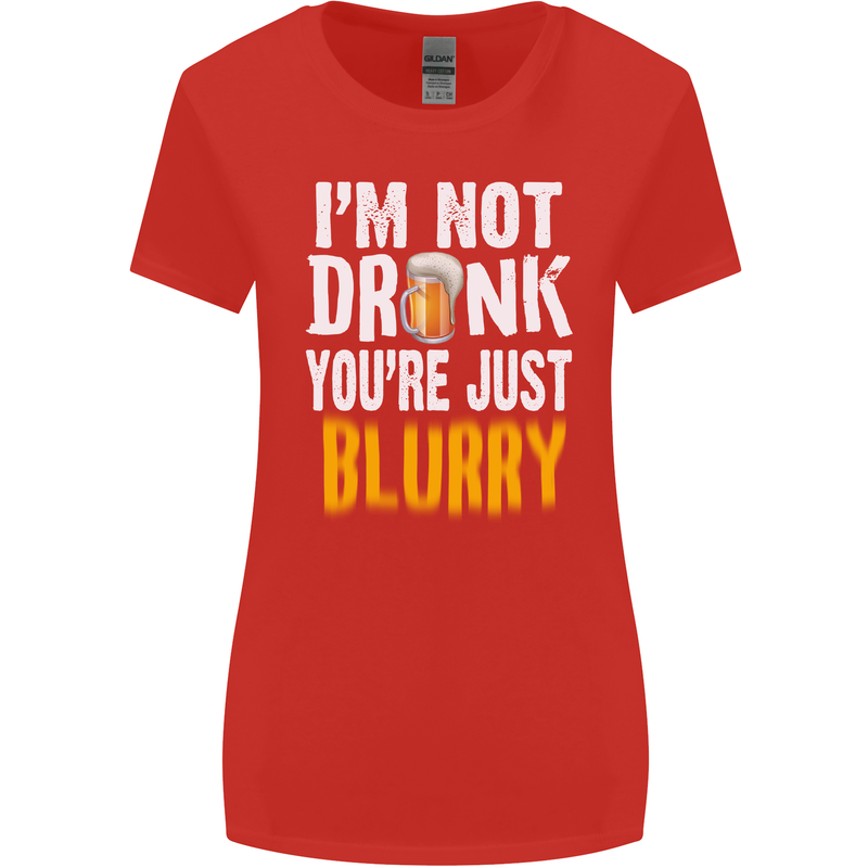 Not Drunk You're Blurry Funny Beer Alcohol Womens Wider Cut T-Shirt Red