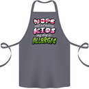 Not Having Kids the Dog is Allergic Funny Cotton Apron 100% Organic Steel