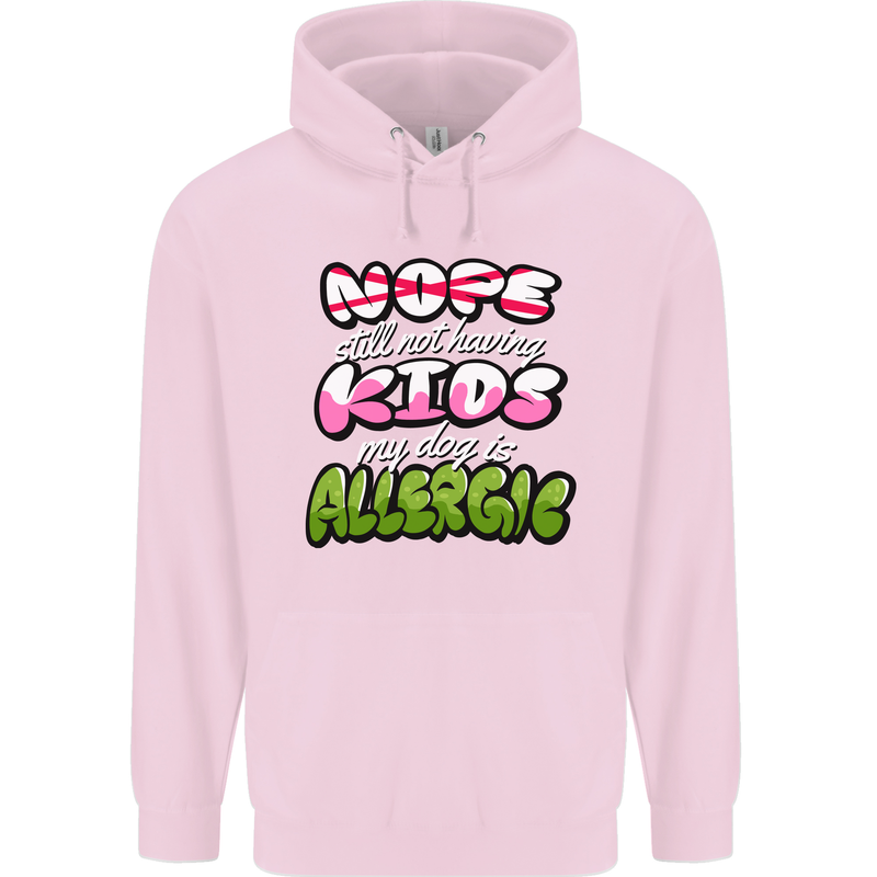Not Having Kids the Dog is Allergic Funny Mens 80% Cotton Hoodie Light Pink