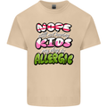 Not Having Kids the Dog is Allergic Funny Mens Cotton T-Shirt Tee Top Sand