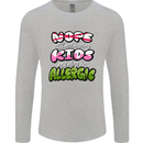 Not Having Kids the Dog is Allergic Funny Mens Long Sleeve T-Shirt Sports Grey