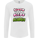Not Having Kids the Dog is Allergic Funny Mens Long Sleeve T-Shirt White