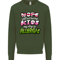 Not Having Kids the Dog is Allergic Funny Mens Sweatshirt Jumper Forest Green