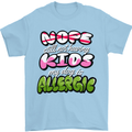 Not Having Kids the Dog is Allergic Funny Mens T-Shirt 100% Cotton Light Blue