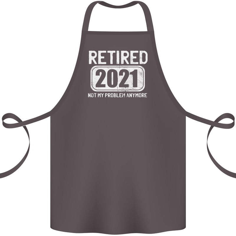 Not My Problem 2021 Retirement Retired Cotton Apron 100% Organic Dark Grey