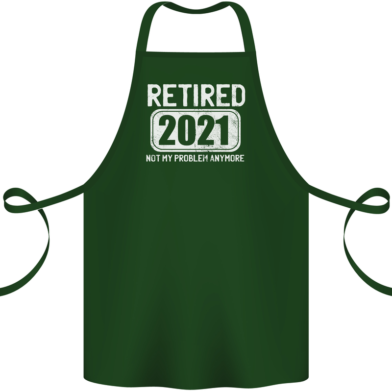 Not My Problem 2021 Retirement Retired Cotton Apron 100% Organic Forest Green