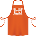 Not My Problem 2021 Retirement Retired Cotton Apron 100% Organic Orange