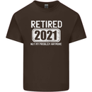 Not My Problem 2021 Retirement Retired Mens Cotton T-Shirt Tee Top Dark Chocolate
