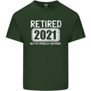 Not My Problem 2021 Retirement Retired Mens Cotton T-Shirt Tee Top Forest Green