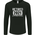 Not My Problem 2021 Retirement Retired Mens Long Sleeve T-Shirt Black