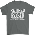 Not My Problem 2021 Retirement Retired Mens T-Shirt Cotton Gildan Charcoal