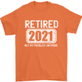 Not My Problem 2021 Retirement Retired Mens T-Shirt Cotton Gildan Orange