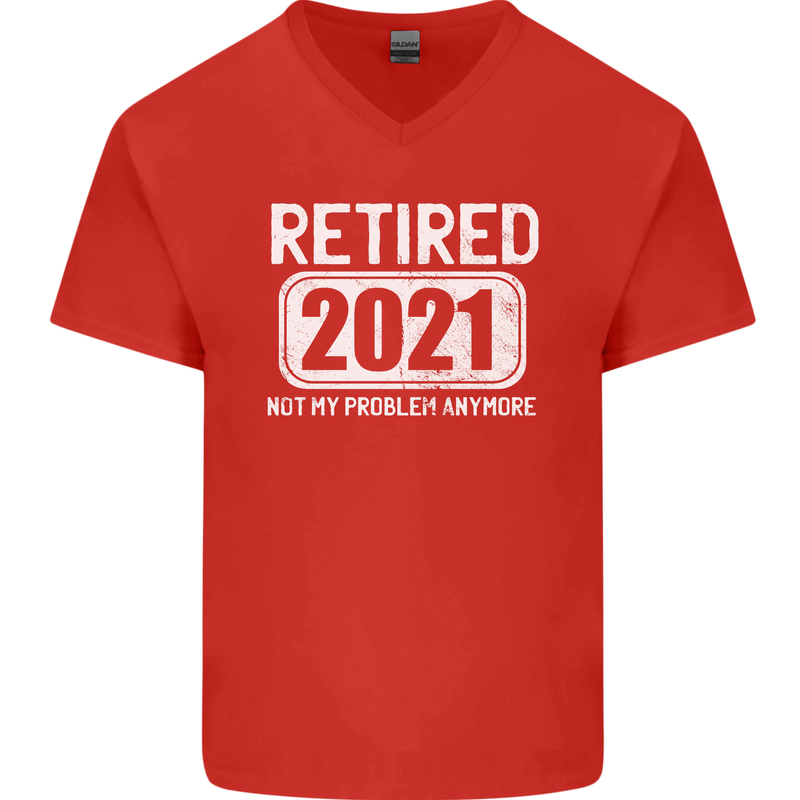 Not My Problem 2021 Retirement Retired Mens V-Neck Cotton T-Shirt Red