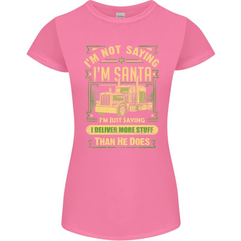 Not Santa Delivery Driver Christmas Funny Womens Petite Cut T-Shirt Azalea