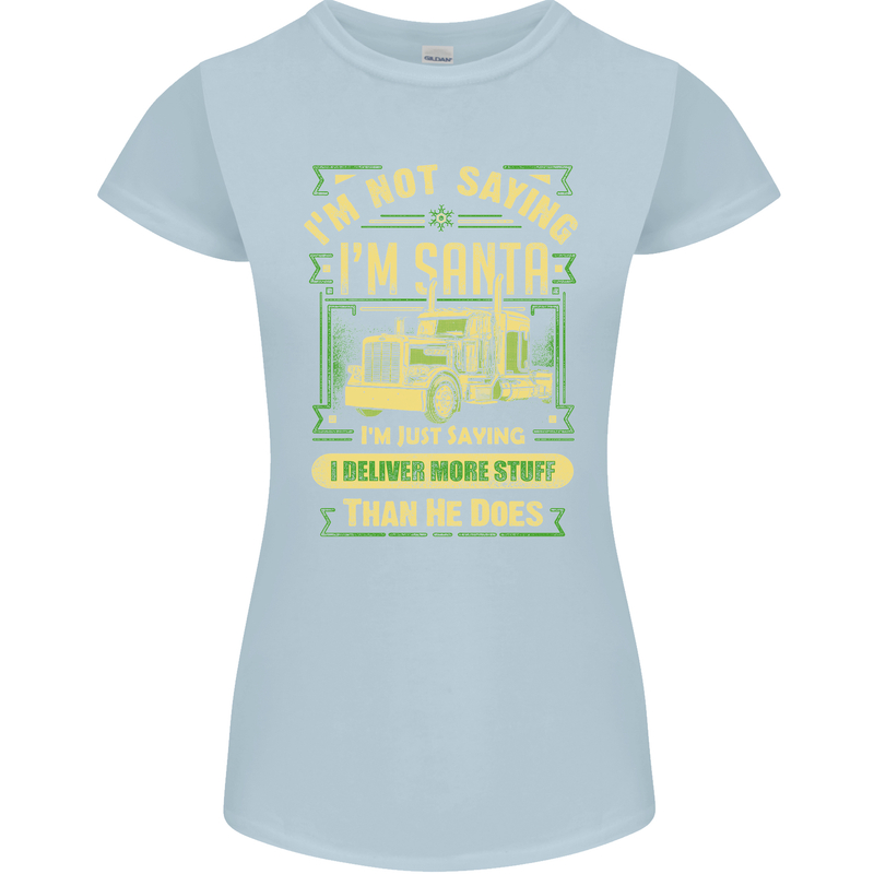 Not Santa Delivery Driver Christmas Funny Womens Petite Cut T-Shirt Light Blue