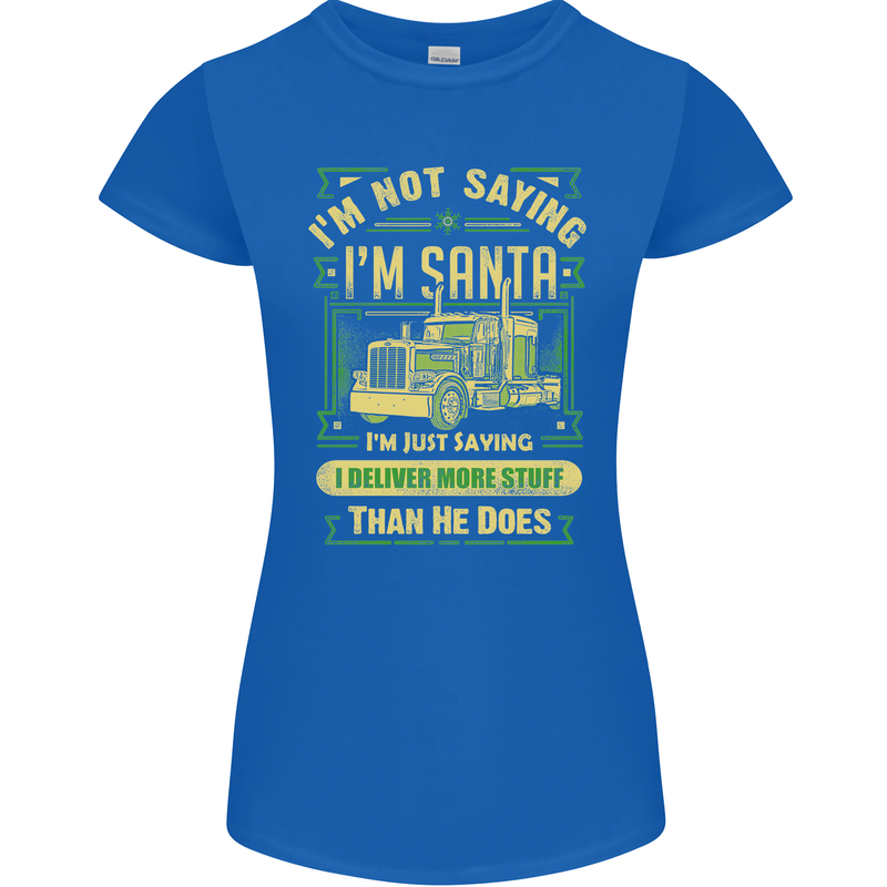 Not Santa Delivery Driver Christmas Funny Womens Petite Cut T-Shirt Royal Blue