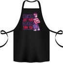 Not Weird Just More Creative Than You Art Cotton Apron 100% Organic Black