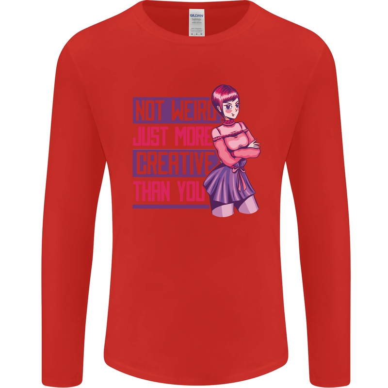 Not Weird Just More Creative Than You Art Mens Long Sleeve T-Shirt Red