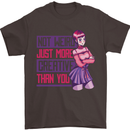 Not Weird Just More Creative Than You Art Mens T-Shirt Cotton Gildan Dark Chocolate