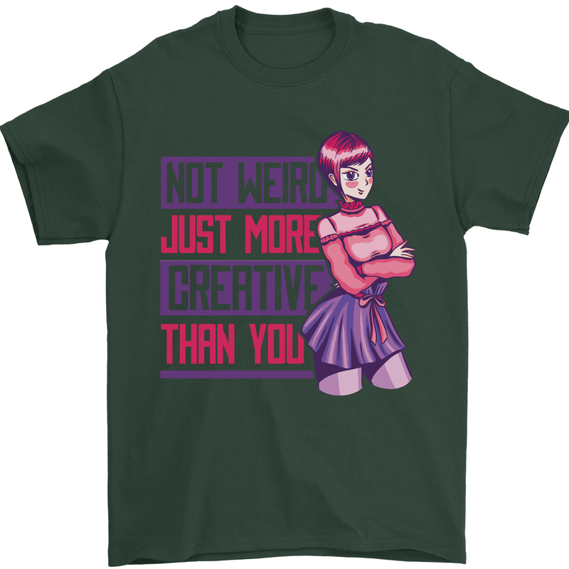 Not Weird Just More Creative Than You Art Mens T-Shirt Cotton Gildan Forest Green