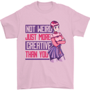 Not Weird Just More Creative Than You Art Mens T-Shirt Cotton Gildan Light Pink