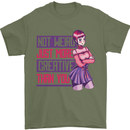 Not Weird Just More Creative Than You Art Mens T-Shirt Cotton Gildan Military Green