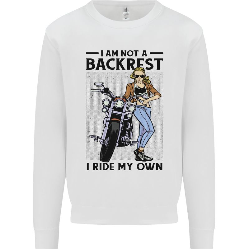 Not a Backrest Female Biker Motorcycle Mens Sweatshirt Jumper White
