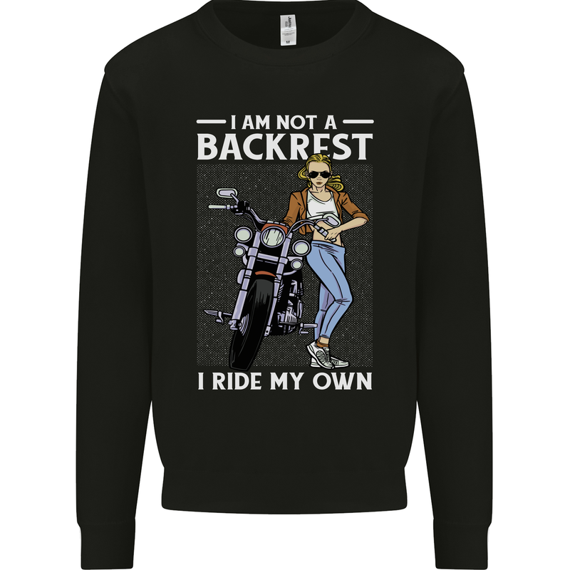 Not a Backrest Female Motorcycle Biker Mens Sweatshirt Jumper Black