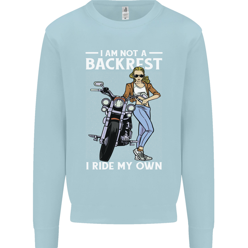 Not a Backrest Female Motorcycle Biker Mens Sweatshirt Jumper Light Blue