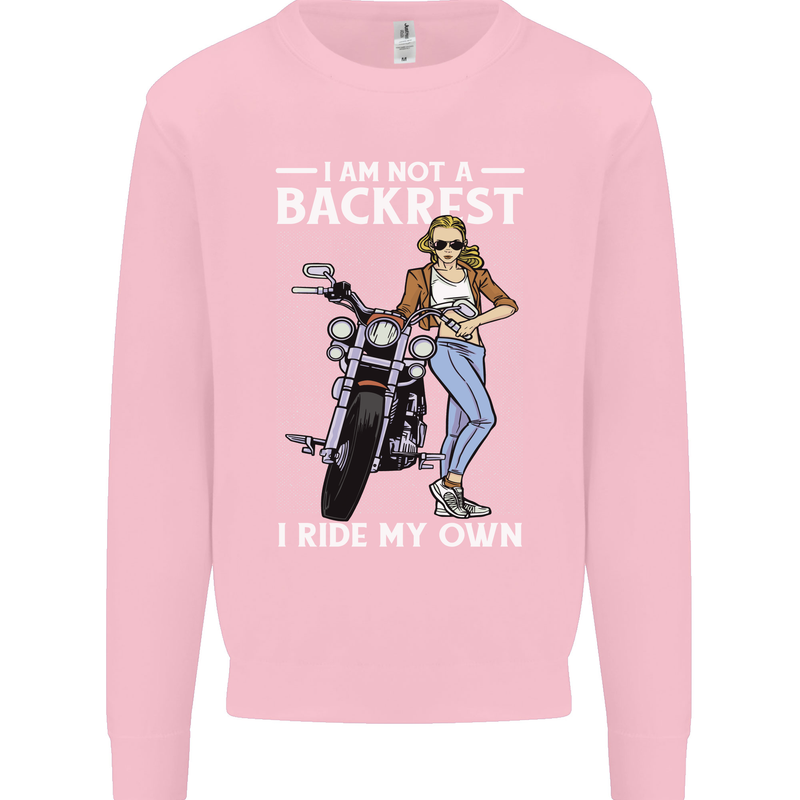 Not a Backrest Female Motorcycle Biker Mens Sweatshirt Jumper Light Pink