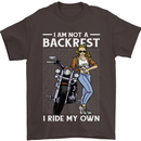 Not a Backrest Female Motorcycle Biker Mens T-Shirt 100% Cotton Dark Chocolate