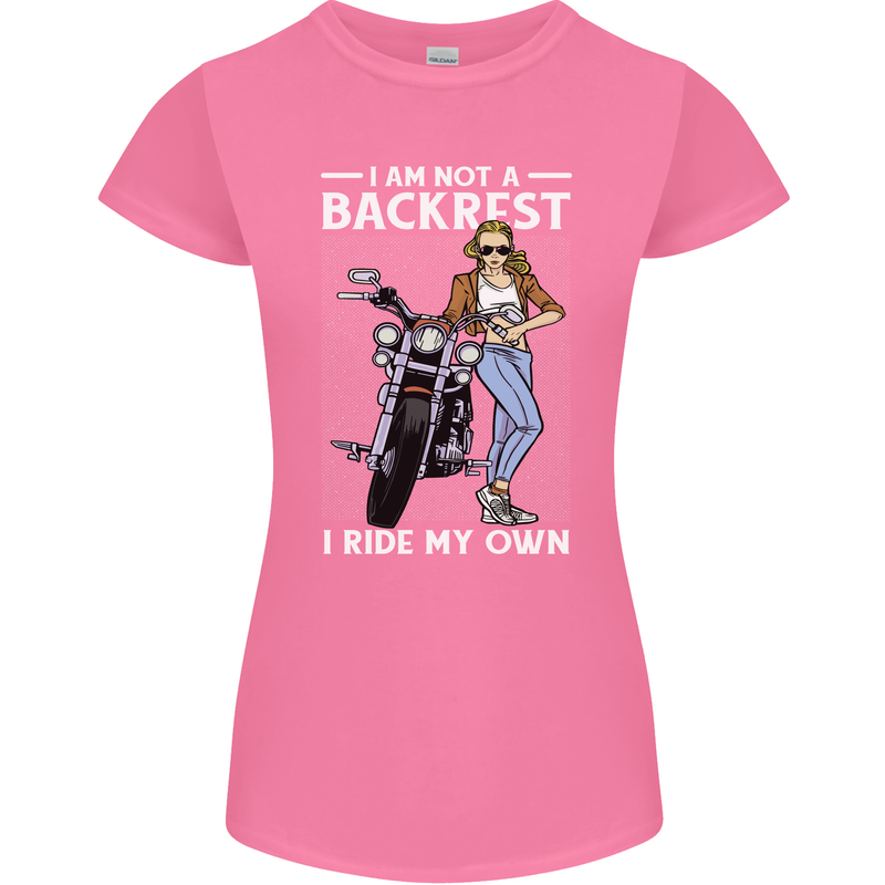 Not a Backrest Female Motorcycle Biker Womens Petite Cut T-Shirt Azalea