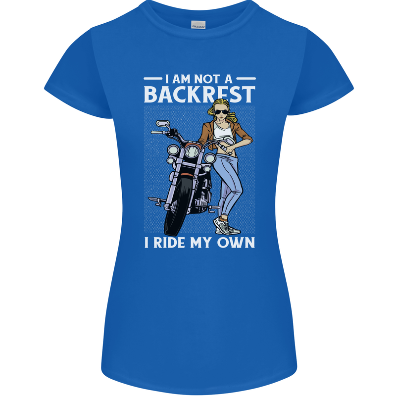 Not a Backrest Female Motorcycle Biker Womens Petite Cut T-Shirt Royal Blue